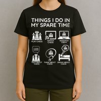 Things I Do In My Spare Time Chess Player T-Shirt
