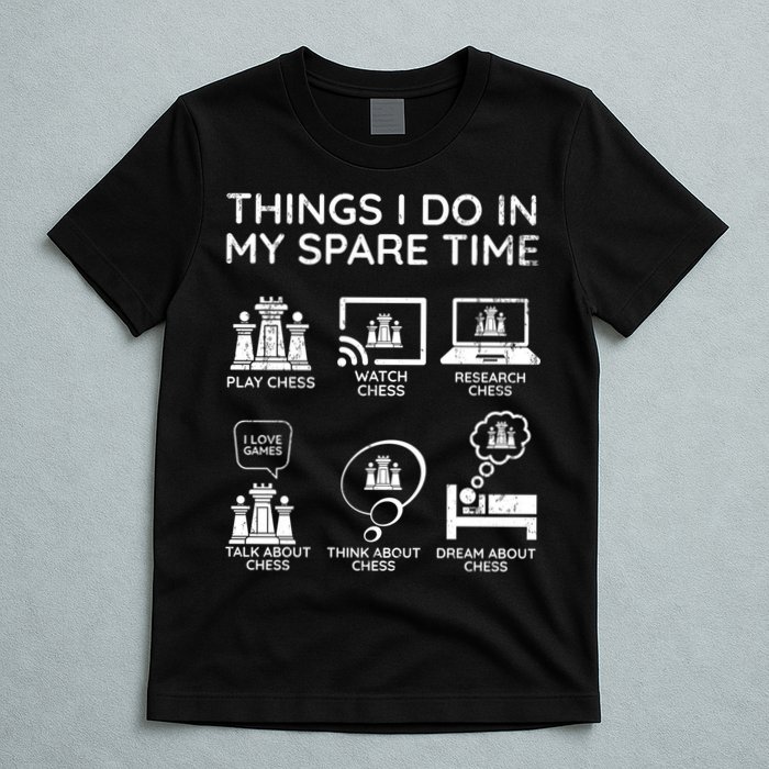 Things I Do In My Spare Time Chess Player T-Shirt