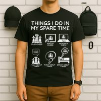 Things I Do In My Spare Time Chess Player T-Shirt