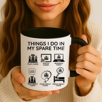Things I Do In My Spare Time Chess Player Mug