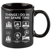 Things I Do In My Spare Time Chess Player 11oz C Handle Ceramic Mug