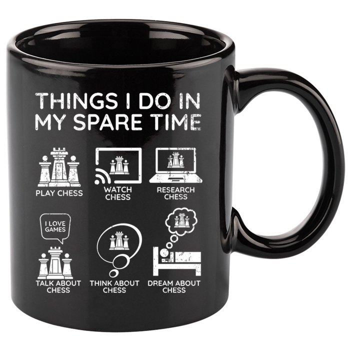 Things I Do In My Spare Time Chess Player 11oz C Handle Ceramic Mug