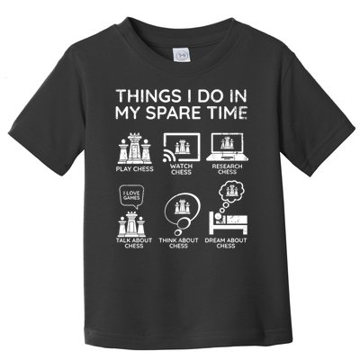 Things I Do In My Spare Time Chess Player Toddler T-Shirt