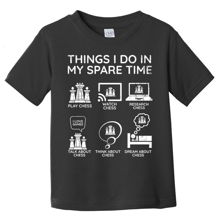 Things I Do In My Spare Time Chess Player Toddler T-Shirt