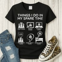 Things I Do In My Spare Time Chess Player Womens T-Shirt
