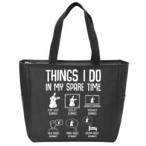 Things I Do In My Spare Time Bunny Rabbit Zip Tote Bag