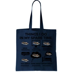 Things I Do In My Spare Time Pontoons Tote Bag