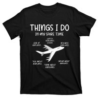 Things I Do In My Spare Time Airplane T-Shirt