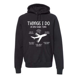 Things I Do In My Spare Time Airplane Premium Hoodie