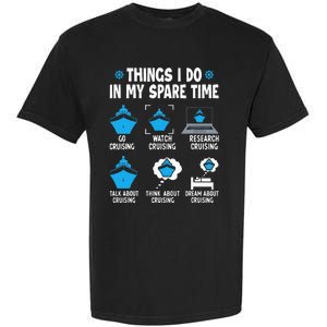 Things I Do In My Spare Time Funny Cruise Cruising Garment-Dyed Heavyweight T-Shirt