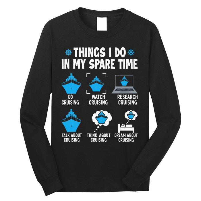 Things I Do In My Spare Time Funny Cruise Cruising Long Sleeve Shirt