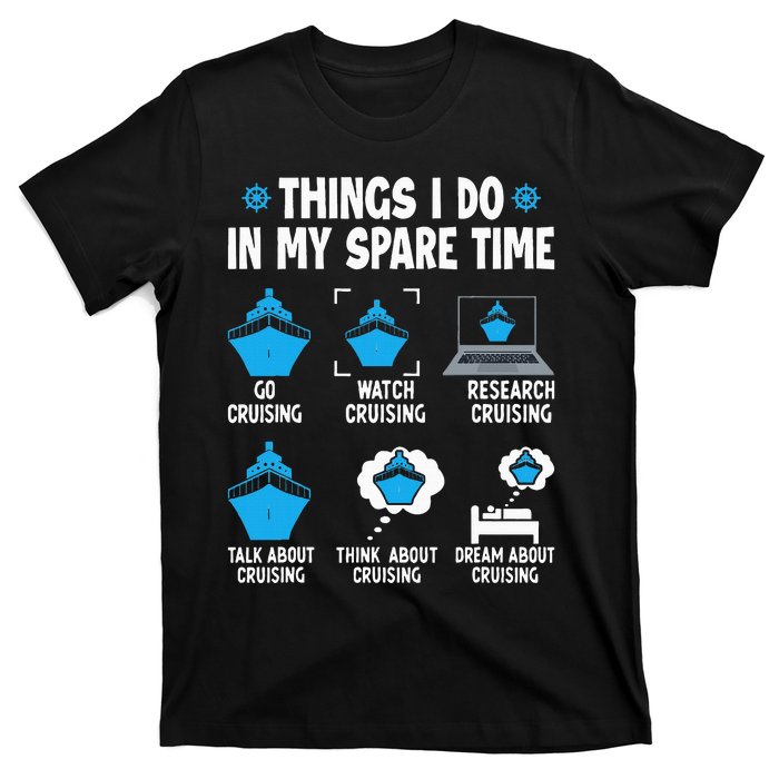 Things I Do In My Spare Time Funny Cruise Cruising T-Shirt