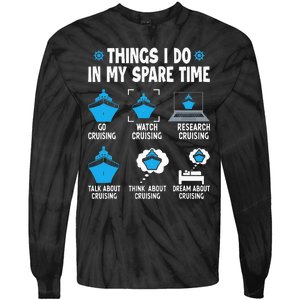 Things I Do In My Spare Time Funny Cruise Cruising Tie-Dye Long Sleeve Shirt