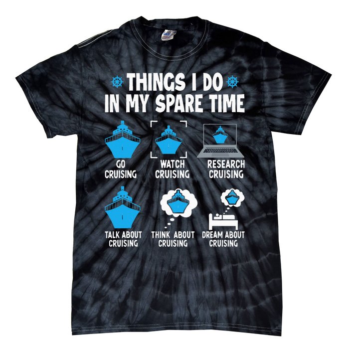 Things I Do In My Spare Time Funny Cruise Cruising Tie-Dye T-Shirt