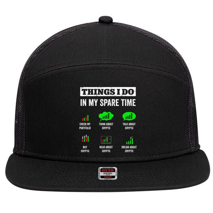 Things I Do In My Spare Time Trading Funny Crypto Investing 7 Panel Mesh Trucker Snapback Hat