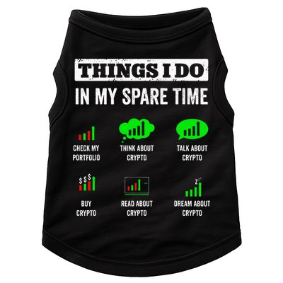 Things I Do In My Spare Time Trading Funny Crypto Investing Doggie Tank