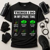 Things I Do In My Spare Time Trading Funny Crypto Investing Performance Shirt