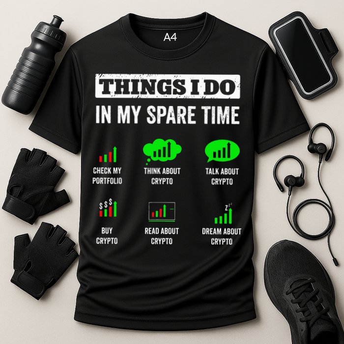 Things I Do In My Spare Time Trading Funny Crypto Investing Performance Shirt