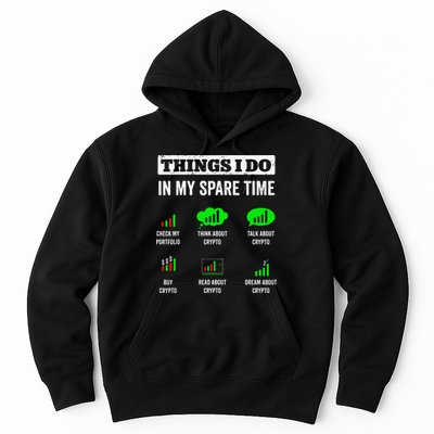 Things I Do In My Spare Time Trading Funny Crypto Investing Hoodie