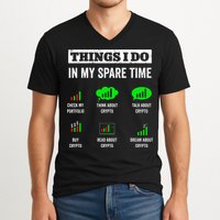 Things I Do In My Spare Time Trading Funny Crypto Investing V-Neck T-Shirt