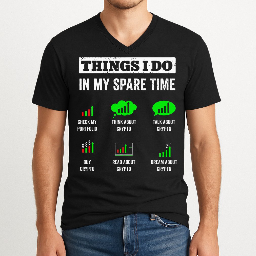 Things I Do In My Spare Time Trading Funny Crypto Investing V-Neck T-Shirt