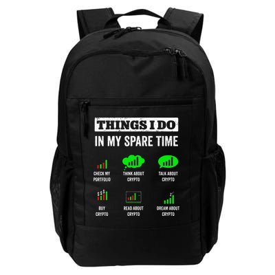 Things I Do In My Spare Time Trading Funny Crypto Investing Backpack
