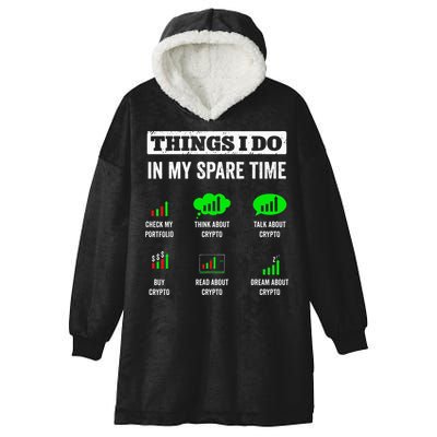 Things I Do In My Spare Time Trading Funny Crypto Investing Hooded Wearable Blanket
