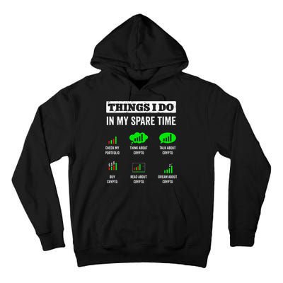 Things I Do In My Spare Time Trading Funny Crypto Investing Tall Hoodie