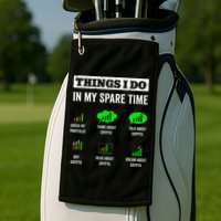 Things I Do In My Spare Time Trading Funny Crypto Investing Golf Towel