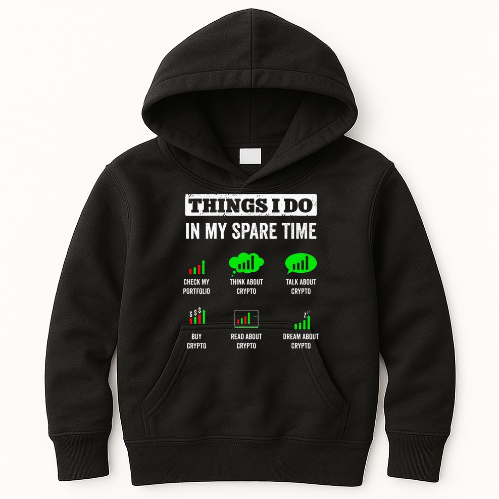 Things I Do In My Spare Time Trading Funny Crypto Investing Kids Hoodie