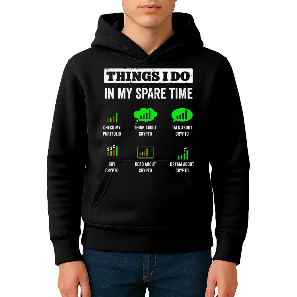 Things I Do In My Spare Time Trading Funny Crypto Investing Kids Hoodie