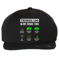 Things I Do In My Spare Time Trading Funny Crypto Investing Wool Snapback Cap