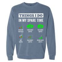 Things I Do In My Spare Time Trading Funny Crypto Investing Garment-Dyed Sweatshirt