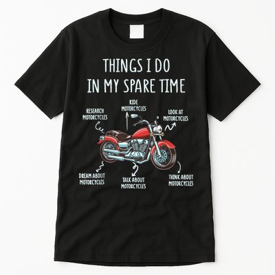 Things I Do In My Spare Time Motorcycle Biker Rider Riding Tall T-Shirt