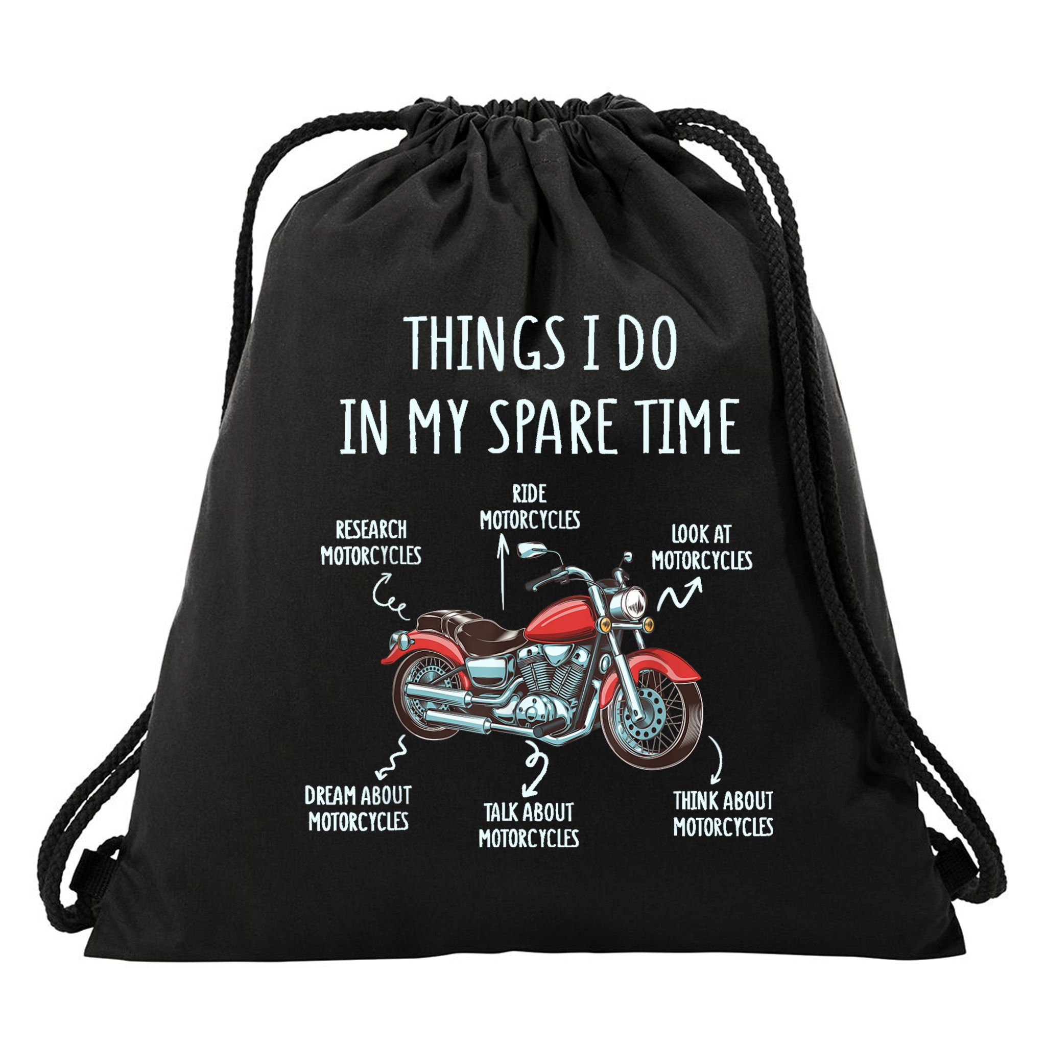 Things I Do In My Spare Time Motorcycle Biker Rider Riding Drawstring Bag