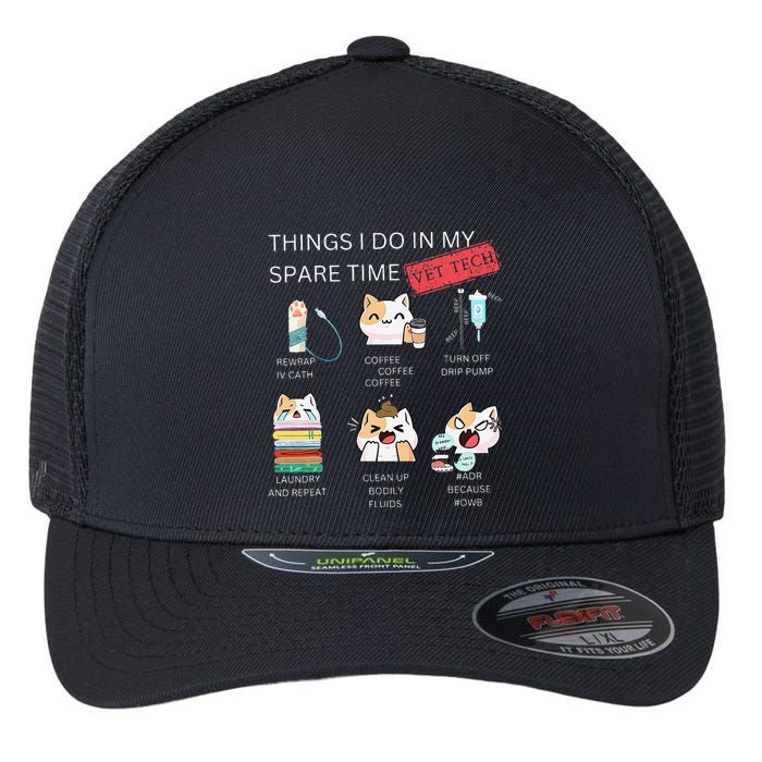 Thing I Do In My Spare Time Vet Tech Veterinary Technician Flexfit Unipanel Trucker Cap
