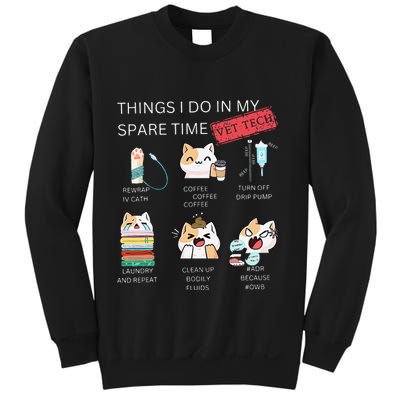 Thing I Do In My Spare Time Vet Tech Veterinary Technician Sweatshirt