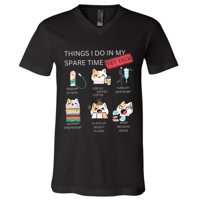 Thing I Do In My Spare Time Vet Tech Veterinary Technician V-Neck T-Shirt