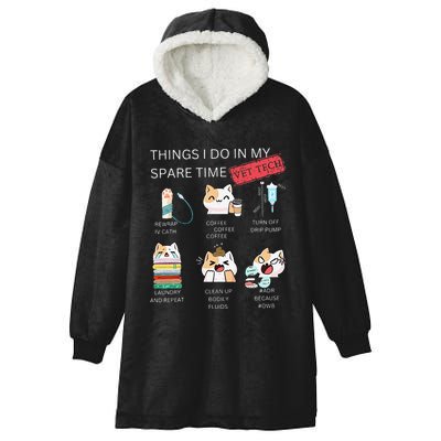 Thing I Do In My Spare Time Vet Tech Veterinary Technician Hooded Wearable Blanket