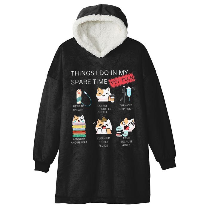 Thing I Do In My Spare Time Vet Tech Veterinary Technician Hooded Wearable Blanket