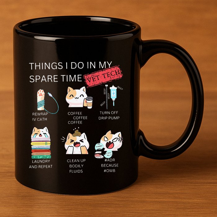 Thing I Do In My Spare Time Vet Tech Veterinary Technician 11oz C Handle Ceramic Mug