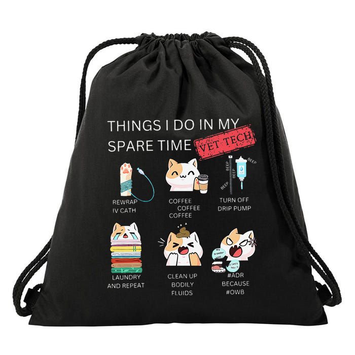 Thing I Do In My Spare Time Vet Tech Veterinary Technician Drawstring Bag