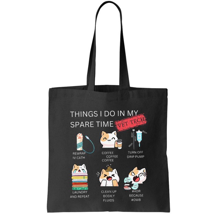 Thing I Do In My Spare Time Vet Tech Veterinary Technician Bag
