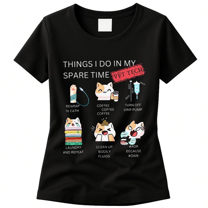 Thing I Do In My Spare Time Vet Tech Veterinary Technician Womens T-Shirt