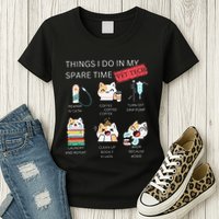 Thing I Do In My Spare Time Vet Tech Veterinary Technician Womens T-Shirt