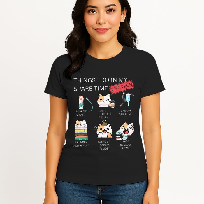 Thing I Do In My Spare Time Vet Tech Veterinary Technician Womens T-Shirt