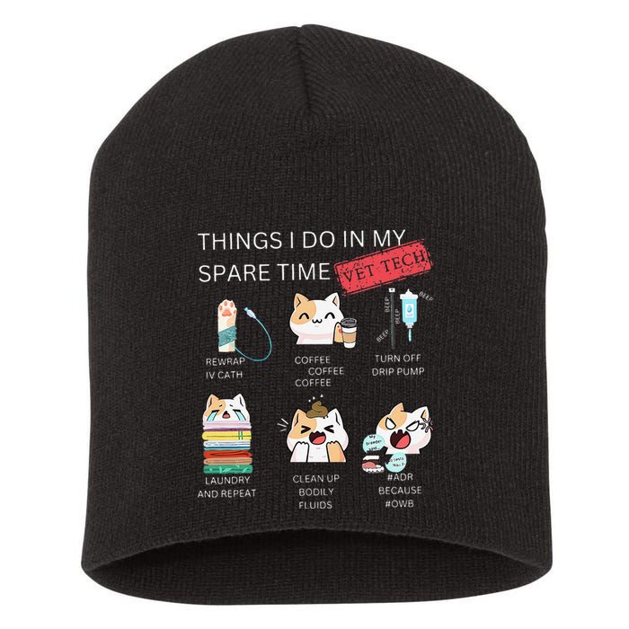 Thing I Do In My Spare Time Vet Tech Veterinary Technician Short Acrylic Beanie
