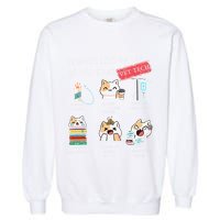 Thing I Do In My Spare Time Vet Tech Veterinary Technician Garment-Dyed Sweatshirt