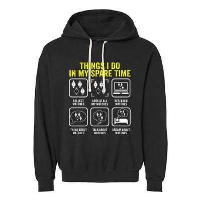 Things I Do In My Spare Time Horologist Watch Collector Garment-Dyed Fleece Hoodie