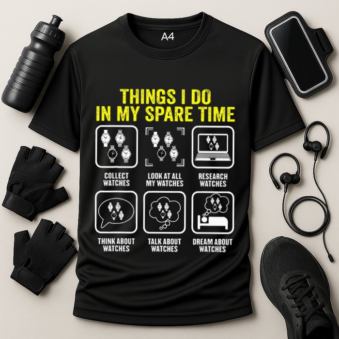 Things I Do In My Spare Time Horologist Watch Collector Performance Shirt